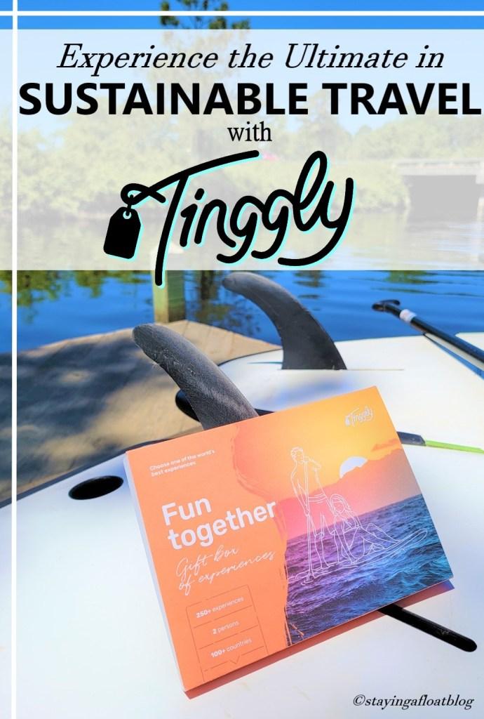 the Ultimate in <b>Sustainable Experiences</b> with Tinggly - Staying ...